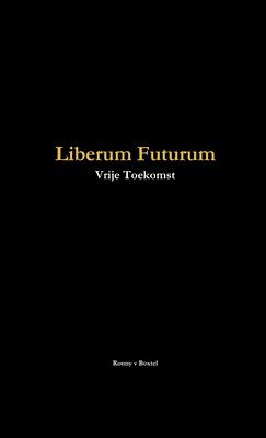 bokomslag Liberum Futurum (vrije Toekomst)