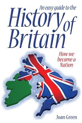 Easy Guide to the History of Britain