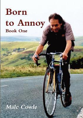 Born to Annoy - Book One