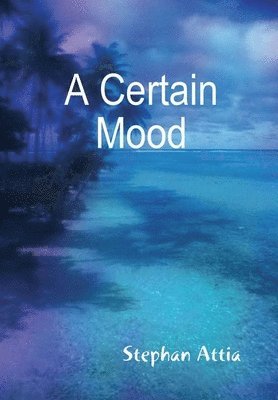 Certain Mood 1