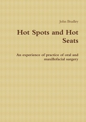 John Bradley - Hot Spots and Hot Seats, Häftad