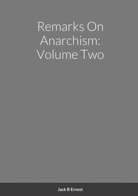 bokomslag Remarks On Anarchism