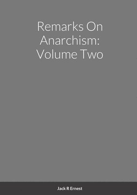 bokomslag Remarks On Anarchism