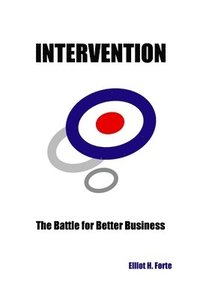 bokomslag Intervention: The Battle for Better Business