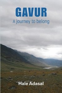 bokomslag Gavur a Journey to Belong