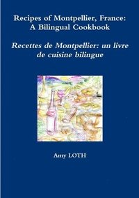 bokomslag Recipes of Montpellier, France