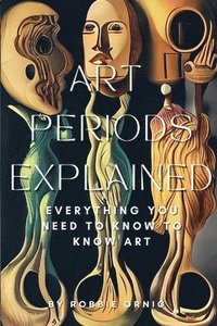 bokomslag Art Periods Explained