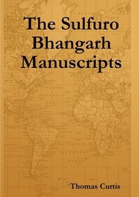 bokomslag The Sulfuro Bhangarh Manuscripts