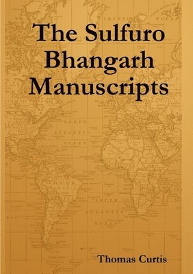 The Sulfuro Bhangarh Manuscripts 1