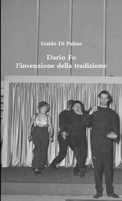 Guido Di Palma, Guido di Palma - Dario Fo l'invenzione della tradizione, Häftad