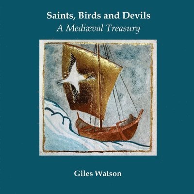 Giles Watson - Saints, Birds and Devils, Häftad