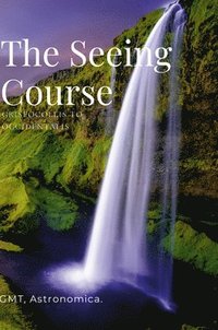 bokomslag The Seeing Course