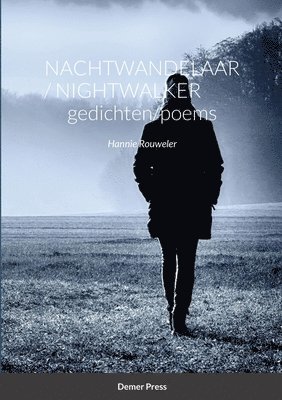 bokomslag Nachtwandelaar / Nightwalker GEDICHTEN/POEMS