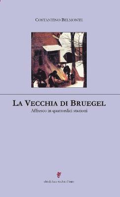 bokomslag La Vecchia Di Bruegel