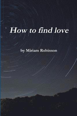 How to Find Love 1