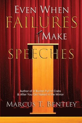 bokomslag Even When Failures Make Speeches