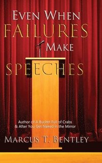 bokomslag Even When Failures Make Speeches