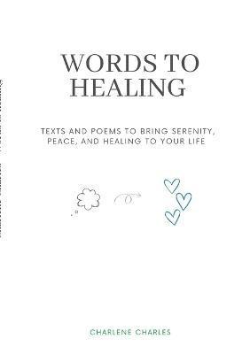 Words to Healing 1