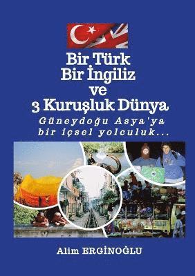 bokomslag Bir Trk Bir &#304;ngiliz ve  Kuru&#351;luk Dnya