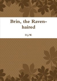 bokomslag Brin, the Raven-haired