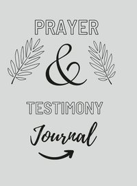 bokomslag Prayer And Testimony Journal