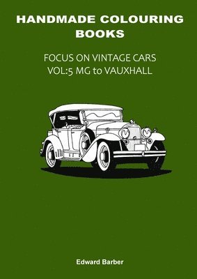 Handmade Colouring Books - Focus on Vintage Cars Vol 1