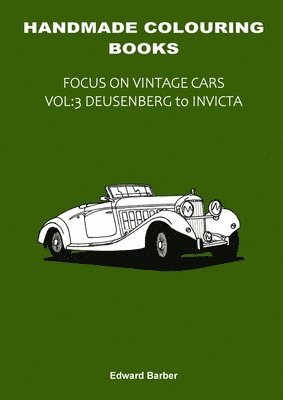 Handmade Colouring Books - Focus on Vintage Cars Vol 1