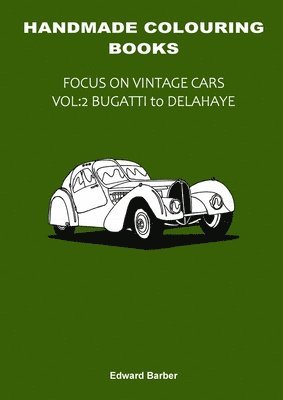 Handmade Colouring Books - Focus on Vintage Cars Vol 1