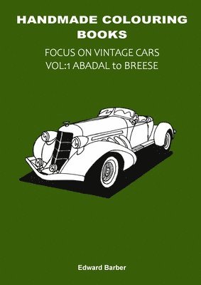 Handmade Colouring Books - Focus on Vintage Cars Vol 1