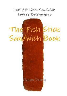 bokomslag The Fish Stick Sandwich Book