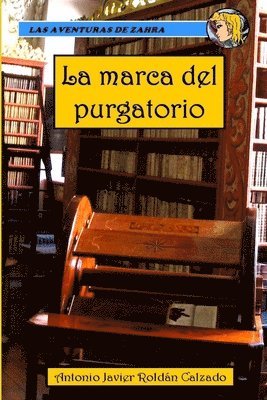 Las Aventuras De Zahra. La Marca Del Purgatorio