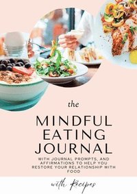 bokomslag Mindful Eating Journal for Busy Women with Healthy and Delicious Recipes