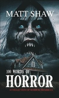 bokomslag 100 Words of Horror