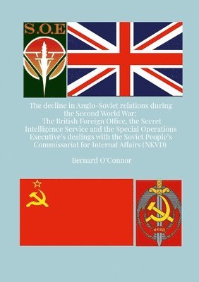 The Decline in Anglo-Soviet Relations during the Second World War 1