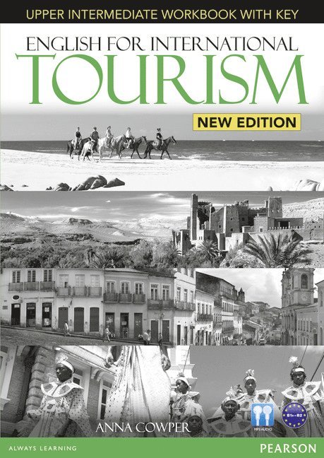 Anna Cowper - English for International Tourism Upper Intermediate New Edition Workbook with Key for Pack, Häftad
