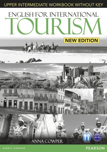 Anna Cowper - English for International Tourism Upper Intermediate New Edition Workbook without Key for Pack, Häftad