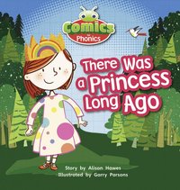 bokomslag Bug Club Comics for Phonics Reception Phase 1 Set 00 There Was A Princess Long Ago