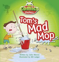 bokomslag Bug Club Comics for Phonics Reception Phase 2 Set 03 Tom's Mad Mop