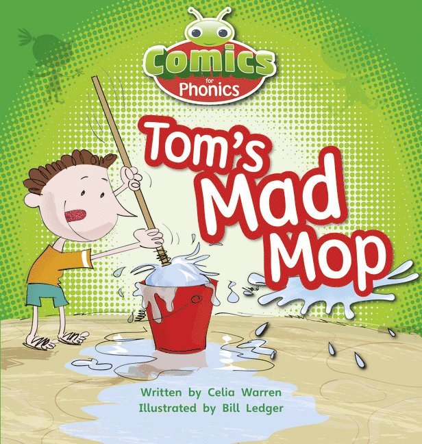 Celia Warren - Bug Club Comics for Phonics Reception Phase 2 Set 03 Tom's Mad Mop, Häftad