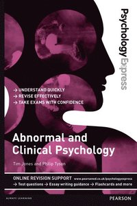 bokomslag Psychology Express: Abnormal and Clinical Psychology