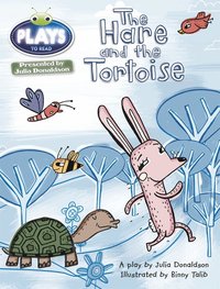 bokomslag Bug Club Guided Julia Donaldson Plays Year 2 Orange The Hare and the Tortoise
