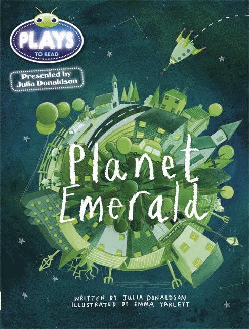 Bug Club Guided Julia Donaldson Plays Year 1 Green Planet Emerald 1