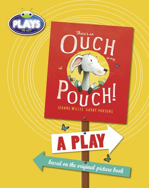 BC JD Plays to Act There's an Ouch in my Pouch: A Play Educational Edition 1