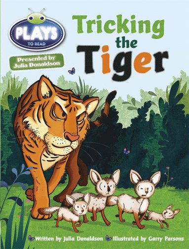 bokomslag Julia Donaldson Plays Turq/1B Tricking the Tiger 6-pack