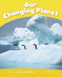 bokomslag Level 6: Our Changing Planet CLIL AmE