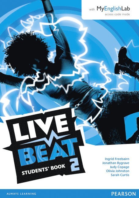 Jonathan Bygrave, Judy Copage, Ingrid Freebairn, Sarah Curtis, Oliva Johnston, Olivia Johnston - Live Beat 2 Students' Book for MyEnglishLab Pack, Häftad