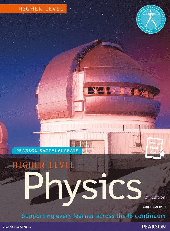 Pearson Baccalaureate Physics Higher Level 2nd edition print and ebook bundle for the IB Diploma 1