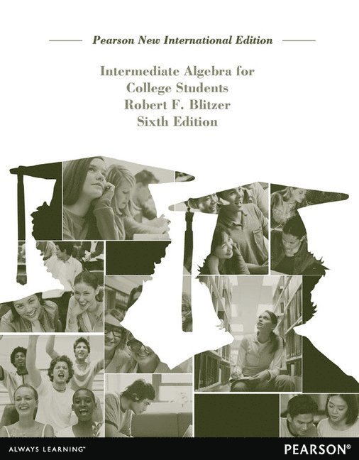 Intermediate Algebra for College Students Pearson New International Edition, plus MyMathLab without eText 1