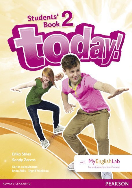 Brian Abbs, Ingrid Freebairn, Erika Stiles, Sandy Zervas - Today! 2 Students Book for MEL pack, Häftad