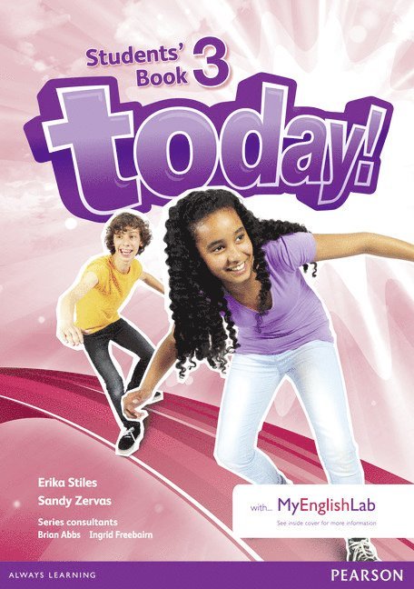Brian Abbs, Ingrid Freebairn, Erika Stiles, Sandy Zervas - Today! 3 Students Book for MEL pack, Häftad